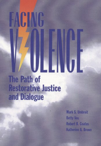 Stock image for Facing Violence: The Path of Restorative Justice and Dialogue for sale by Irish Booksellers