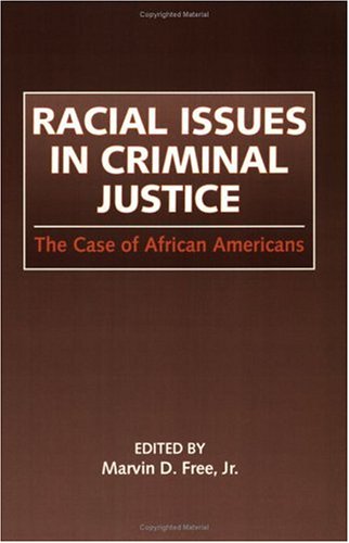 Stock image for Racial Issues in Criminal Justice: The Case of African Americans for sale by Thomas Emig