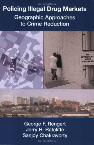 Imagen de archivo de Policing Illegal Drug Markets : Geographic Approaches to Crime Reduction a la venta por Better World Books