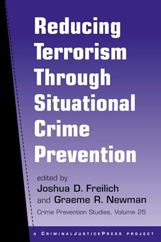 Stock image for Reducing Terrorism Through Situational Crime Prevention for sale by Better World Books