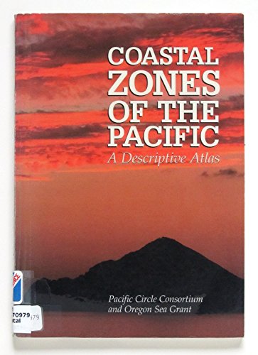 Stock image for Coastal zones of the Pacific: A descriptive atlas (ORESU-B) for sale by The Book Bin