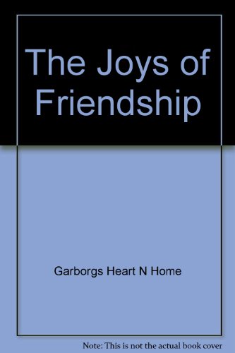 Beispielbild fr The Joys of Friendship zum Verkauf von Wonder Book
