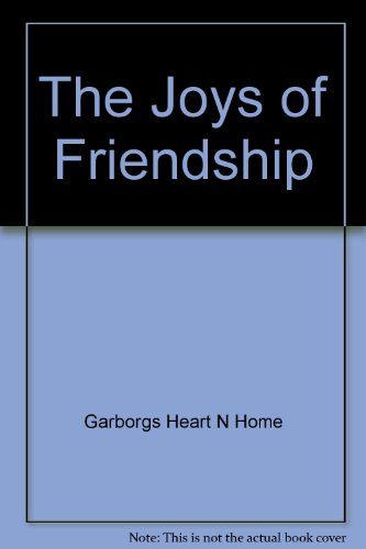 Stock image for The Joys of Friendship for sale by Better World Books: West