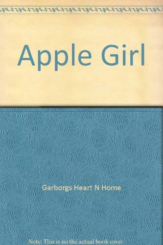 Apple Girl (9781881830337) by Garborgs Heart N Home
