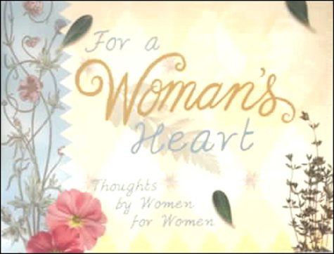 9781881830702: For a Woman's Heart: Thoughts by Women for Women