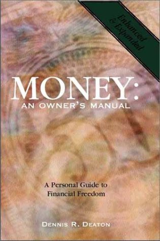 Imagen de archivo de Money : An Owners Manual : A Personal Guide to Financial Freedom (Enhanced & Expanded Edition) a la venta por SecondSale