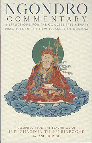Beispielbild fr Ngondro Commentary: Instructions for the Concise Preliminary Practices of the New Treasure of Dudjom zum Verkauf von Half Price Books Inc.