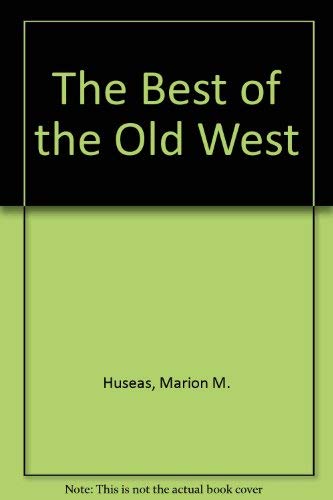 Stock image for The Best of the Old West, Vol. 2 for sale by Prairie Creek Books LLC.