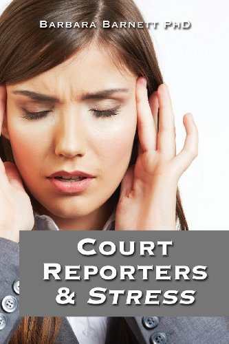 Stock image for Court Reporters & Stress : How to Find the Time to Live for sale by Once Upon A Time Books