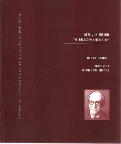 Beispielbild fr BERLIN IN AUTUMN The Philosopher in Old Age Doreen B. Townsend Center Occasional Paper 16 zum Verkauf von marvin granlund