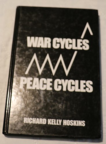 9781881867098: War Cycles - Peace Cycles