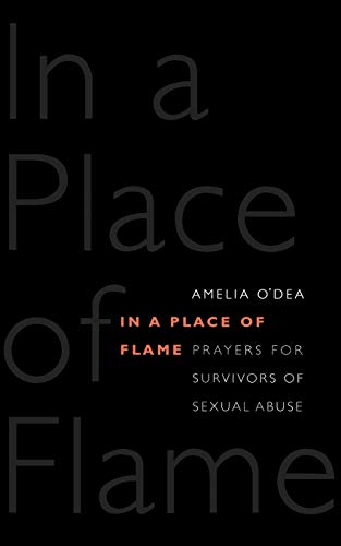 Stock image for In a Place of Flame: Prayers for Survivors of Sexual Abuse for sale by Y-Not-Books