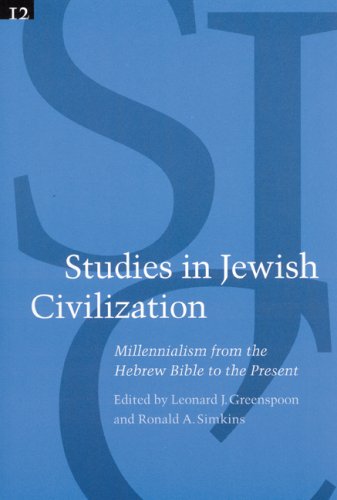 Beispielbild fr Studies in Jewish Civilization: Millennialism from the Hebrew Bible to the Present: 12 zum Verkauf von Alplaus Books
