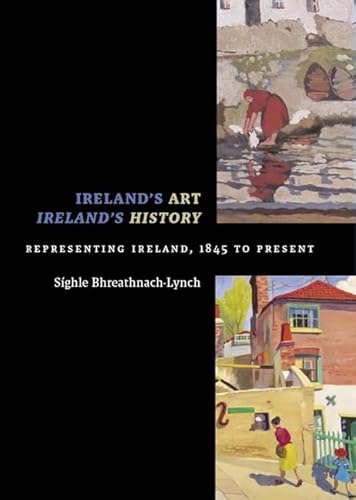 Beispielbild fr Ireland's Art, Ireland's History zum Verkauf von Kennys Bookshop and Art Galleries Ltd.