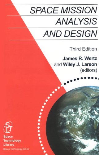 Stock image for Space Mission Analysis and Design, 3rd edition (Space Technology Library, Vol. 8) for sale by Byrd Books