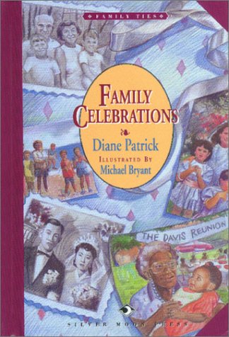 Stock image for Family Celebrations (The Family Ties Series) for sale by dsmbooks