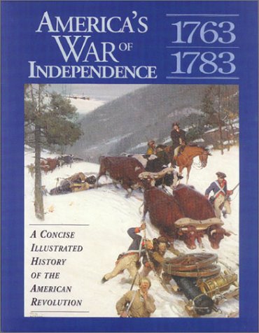 Stock image for America's War of Independence: A Concise Illustrated History of the American Revolution (Stories of the States) for sale by SecondSale