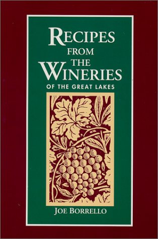 Stock image for Recipes from the Wineries of the Great Lakes for sale by HPB-Ruby