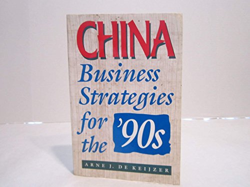Beispielbild fr China: Business Strategies for the '90s zum Verkauf von WorldofBooks