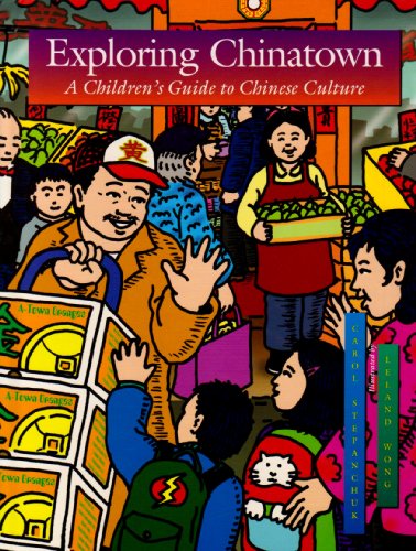 Beispielbild fr Exploring Chinatown : A Children's Guide to Chinese Culture zum Verkauf von Better World Books