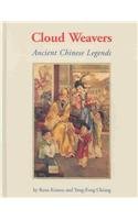 Stock image for Cloud Weavers: Ancient Chinese Legends for sale by BooksRun