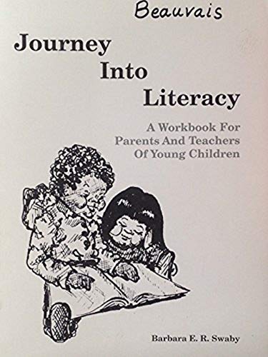 Stock image for Journey Into Literacy: A Workbook for Parents and Teachers of Young Children for sale by FOLCHATT