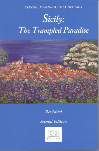 Beispielbild fr Sicily the Trampled Paradise: Revisited zum Verkauf von ThriftBooks-Atlanta