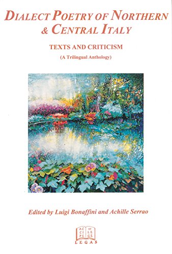 9781881901228: Dialect Poetry of Northern & Central Italy: Texts and Criticism (A Trilingual Anthology