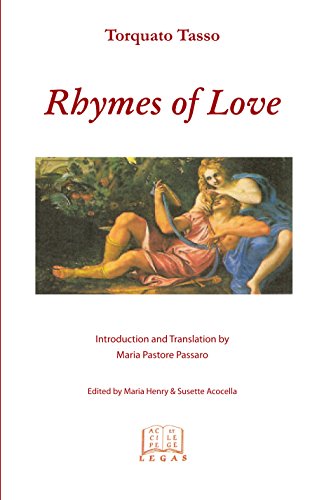 Rhymes of Love (Legas Italian Poetry in Translation) (English and Italian Edition) (9781881901556) by Torquato Tasso