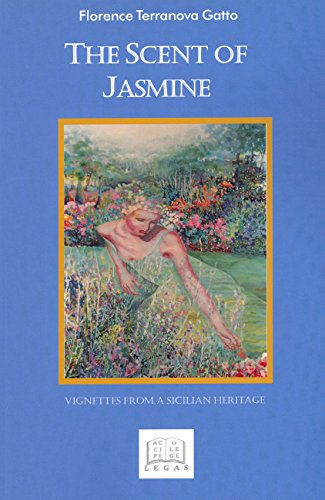 Imagen de archivo de The Scent of Jasmine: Vignettes from a Sicilian Heritage a la venta por SecondSale