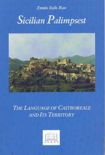 Beispielbild fr Sicilian Palimpsest : The Language of Castroreale and Its Territory zum Verkauf von TextbookRush