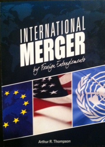 Stock image for International Merger By Foreign Entanglements for sale by ThriftBooks-Dallas