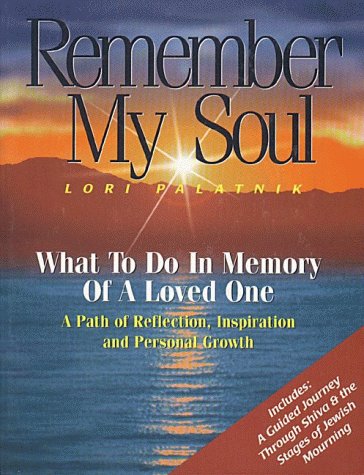 9781881927167: Remember My Soul: What To Do In Memory Of A Loved One