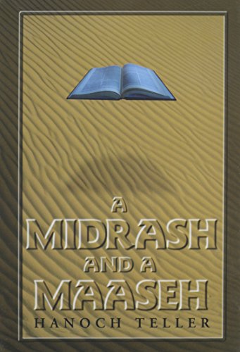 Imagen de archivo de A Midrash and a Maaseh: An Anthology of Insights and Commentaries on the Weekly Torah Reading, Including Hundreds of Old Favorites and New Stories a la venta por HPB-Diamond