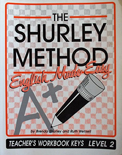 The Shurley Method: English Made Easy : Level 2 : Teacher's Workbook Keys (9781881940692) by Brenda Shurley; Ruth Wetsell
