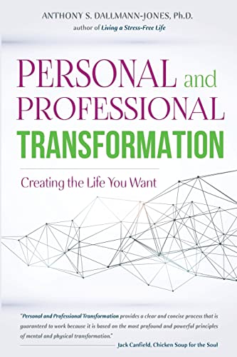 Stock image for Personal and Professional Transformation: Creating The Life You Want for sale by Lucky's Textbooks