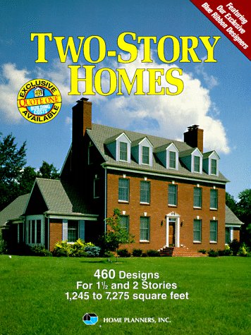 Imagen de archivo de Two-Story Homes: 460 Designs for 1 1/2 and 2 Stories, 1,245 to 7,275 Square Feet a la venta por Ergodebooks