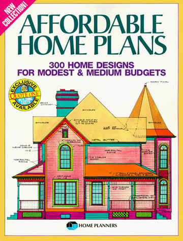 9781881955375: Affordable Home Plans: 300 Delightful Designs for Modest and Medium Budgets