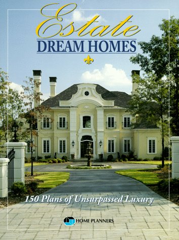 Beispielbild fr Estate Dream Homes: 150 Plans of Unsurpassed Luxury zum Verkauf von BooksRun