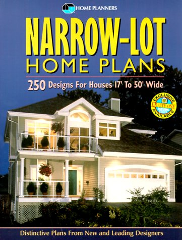 Stock image for Narrow Lot Home Plans: 250 Designs for Houses 17' to 50' Wide for sale by Ergodebooks