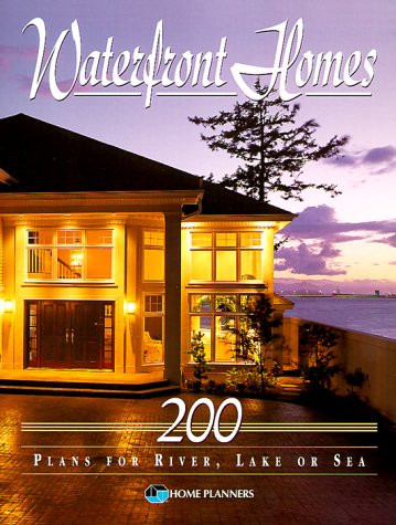 Stock image for Waterfront Homes: 200 Plans for River, Lake or Sea for sale by Half Price Books Inc.