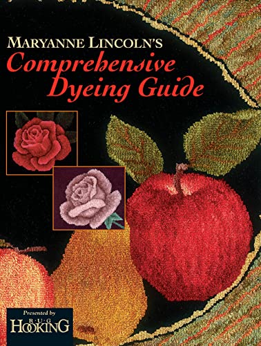 Beispielbild fr Maryanne Lincoln's Comprehensive Dying Guide: 10 Years Of Recipes From The Dye Kitchen zum Verkauf von Revaluation Books