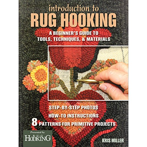 

Introduction to Rug Hooking: A Beginner's Guide to Tools, Techniques, and Materials