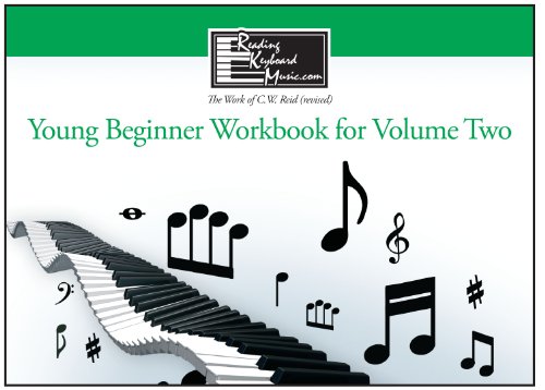 Young Beginner Workbook Volume Two (Reading Keyboard Music) (9781881986010) by C.W. Reid