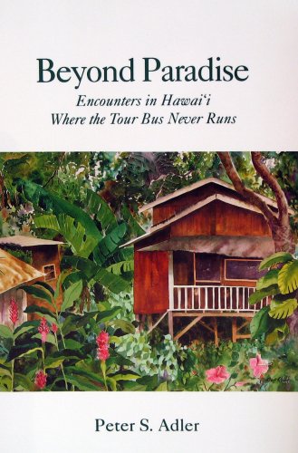 9781881987017: Beyond Paradise: Encounters in Hawaii Where the Tour Bus Never Runs