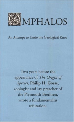 9781881987109: Omphalos: An Attempt to Untie the Geological Knot (Originally Published: London: J. Van Voorst, 1857)