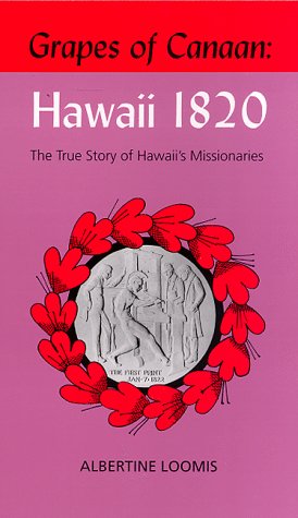 Stock image for Grapes of Canaan: Hawaii 1820 for sale by Goodwill Books