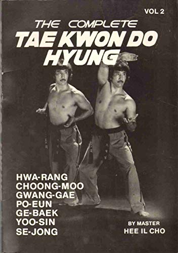 Beispielbild fr The Complete Tae Kwon Do Hyung, Vol. 2 zum Verkauf von HPB Inc.
