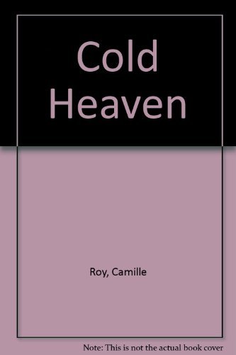 Cold Heaven - Camille Roy