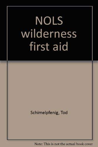 Imagen de archivo de NOLS wilderness first aid a la venta por Bookmans